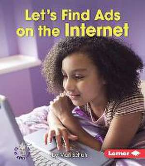 Let's Find Ads on the Internet de Mari C. Schuh