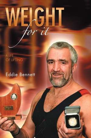 Weight for It de Eddie Bennett