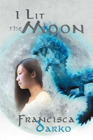 I Lit the Moon de Francisca Darko