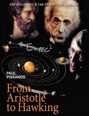 From Aristotle to Hawking de Paul Pissanos