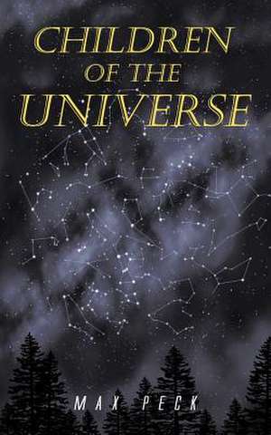 Children of the Universe de Max Peck