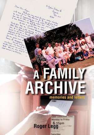 A Family Archive de Roger Legg