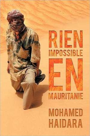 Rien Impossible En Mauritanie de Mohamed Haidara