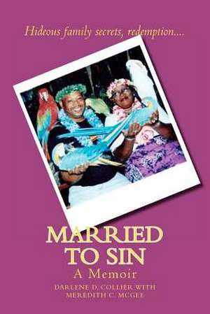 Married to Sin de Darlene D. Collier
