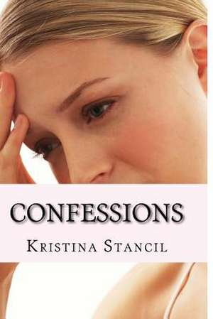 Confessions de Kristina Stancil