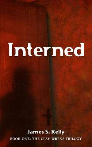 Interned de James S. Kelly