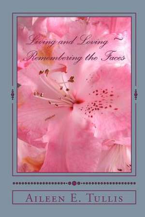 Living and Loving de Aileen E. Tullis