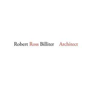 Robert Ross Billiter Architect de Robert Ross Billiter