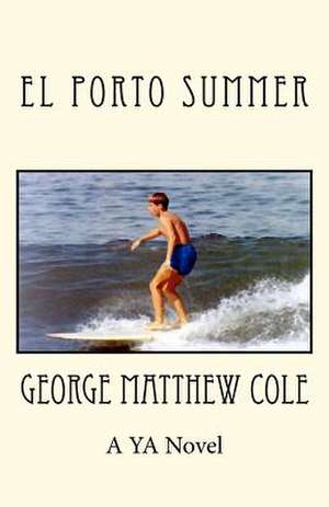 El Porto Summer de MR George Matthew Cole