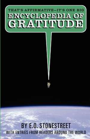 Encyclopedia of Gratitude de E. O. Stonestreet