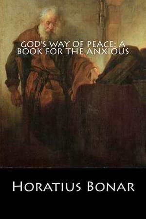 God's Way of Peace de Horatius Bonar