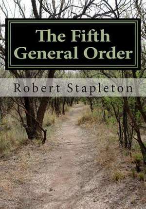 The Fifth General Order de Robert Stapleton