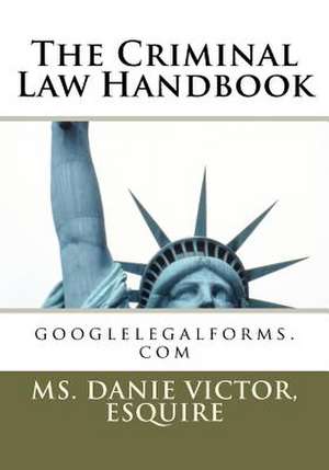 The Criminal Law Handbook de Esquire MS Danie Victor