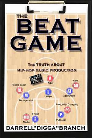 The Beat Game de Darrell Digga Branch