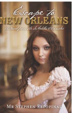 Escape to New Orleans de Stephen Estopinal