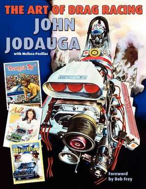 The Art of Drag Racing de John Jodauga