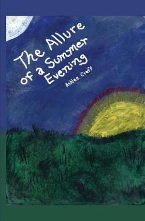 The Allure of a Summer Evening de Ashlee Craft