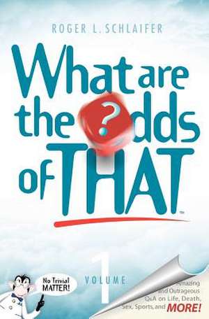 What Are the Odds of That? de Roger L. Schlaifer