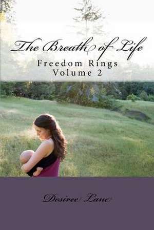 The Breath of Life de MS Desiree Lane