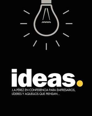 Ideas de J. A. P. Rez