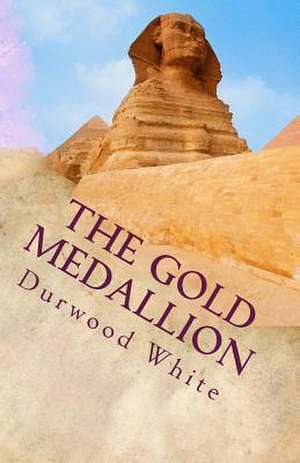 The Gold Medallion de MR Durwood White