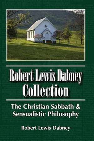 Robert Lewis Dabney Collection de Robert Lewis Dabney