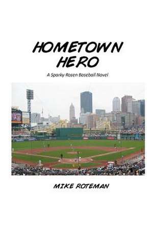 Hometown Hero de MR Michael Roteman