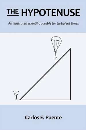 The Hypotenuse de Carlos E. Puente