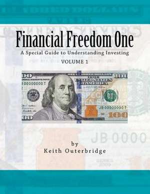 Financial Freedom One de Keith Outerbridge