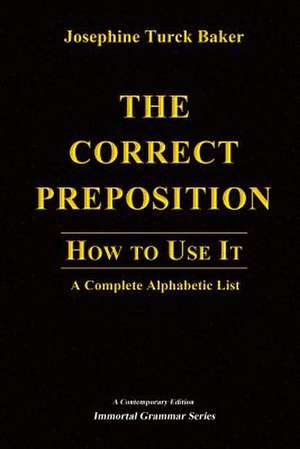 The Correct Preposition de Josephine Turck Baker