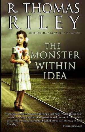 The Monster Within Idea de R. Thomas Riley