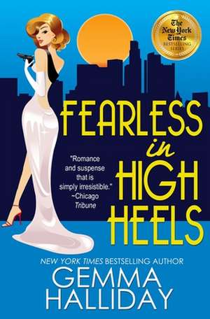 Fearless in High Heels de Gemma Halliday