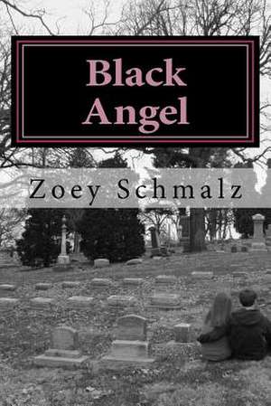 Black Angel de Zoey Kay Schmalz