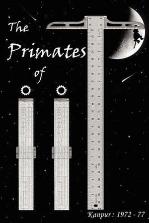 The Primates of Iit de Madhu S. Madhukar