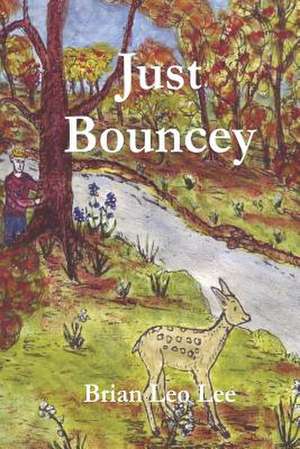 Just Bouncey de Brian Leo Lee