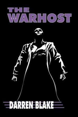 The Warhost de Darren J. Blake