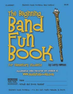 The Beginning Band Fun Book (Clarinet) de Newman, MR Larry E.