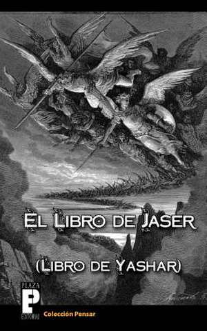 El Libro de Jaser (Libro de Yashar) de Anonimo