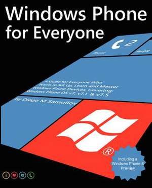 Windows Phone for Everyone de Diego M. Samuilov