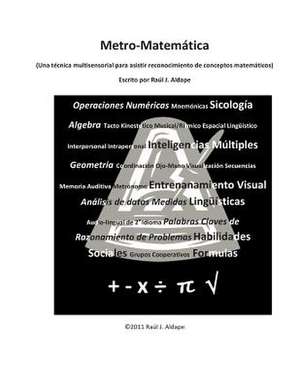 Metro-Matematicas de Raul J. Aldape