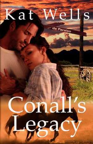 Conall's Legacy de Kat Wells