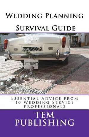 Wedding Planning Survival Guide de Tem Publishing