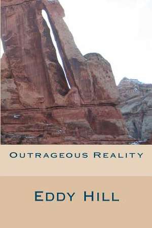 Outrageous Reality de Eddy Hill