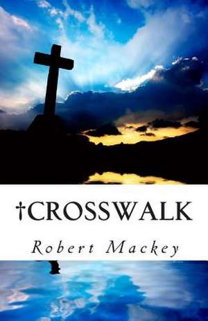 Crosswalk de Robert Mackey