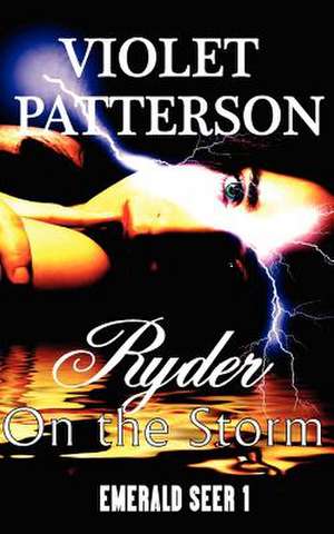 Ryder on the Storm de Violet Patterson