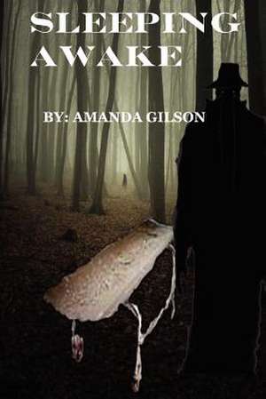 Sleeping Awake de Mrs Amanda G. Gilson