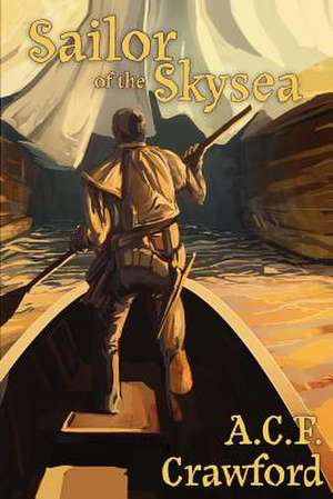 Sailor of the Skysea de A. C. F. Crawford