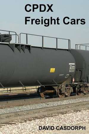 Cpdx Freight Cars de David Casdorph