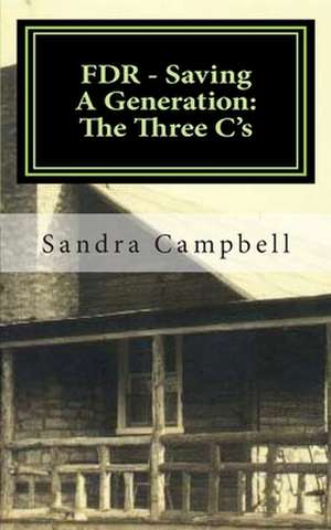 FDR - Saving a Generation de Sandra D. Campbell