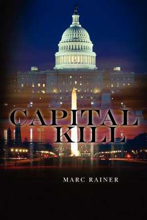 Capital Kill de Marc Rainer